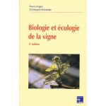Biologie et ecologie de la vigne - 2eme edition Biologie et ecologie de la vigne - 2eme edition