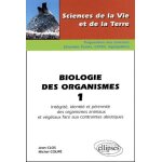 Biologie des organismes - volume 1, intégrité, identité et pérennité des organismes animaux et végétaux ... Biologie des organismes - volume 1, intégrité, identité et pérennité des organismes animaux et végétaux ...