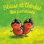 Blaise et th�r�se les punaises