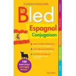 Le bled espagnol conjugaison Le bled espagnol conjugaison