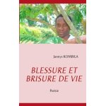 Blessure et brisure de vie - po�sie