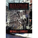 Blue collar boston cool