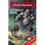 Bob morane - le gorille blanc
