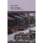 Boire en turquie - pratiques et repr�sentations de l'alcool