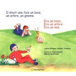 Il etait une fois un bois, un arbre, un gnome - edition bilingue catalan - fran�ais