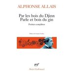 Par les bois du djinn parle et bois du gin - po�sies compl�tes