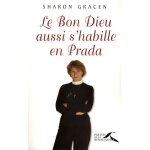Le bon dieu aussi s'habille en prada