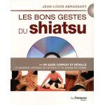 Les bons gestes du shiatsu - le massage japonais de d�tente et de remise en forme (1 dvd)