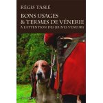 Bons usages & termes de vénerie - a l'attention des jeunes veneurs Bons usages & termes de vénerie - a l'attention des jeunes veneurs