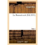 Le bonnet - vert. edition 3, tome 1