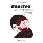 Boostez votre aikido - 10 cl�s pour am�liorer sa pratique