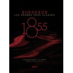 Bordeaux 1855 - les grands crus classés Bordeaux 1855 - les grands crus classés