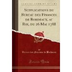 Bordeaux, b: supplications du bureau des finances de bordeau