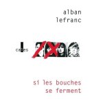 Si les bouches se ferment