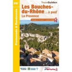 Les bouches - du - rh�nes - a pied - 42 promenades et randonn�es