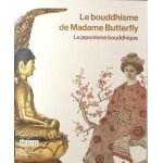 Le bouddhisme de madame butterfly - le japonisme bouddhique