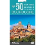 Bourgogne - les 50 plus beaux sentiers