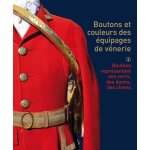 Boutons et couleurs des equipages de vénerie - tome 1, outons représentant des cerfs, des daims ou des ... Boutons et couleurs des equipages de vénerie - tome 1, outons représentant des cerfs, des daims ou des ...