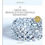 Cr�er ses bracelets en cristaux swarovski