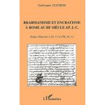 Brahmanisme et encratisme a rome au iii�me si�cle apr�s j - c. - etude d'elenchos, i, 24, 1 - 7 et viii, ...