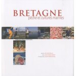 Bretagne - pêche et cultures marines Bretagne - pêche et cultures marines
