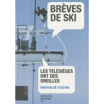 Br�ves de ski - les t�l�si�ges ont des oreilles