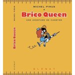 Brico queen - une aventure de canetor