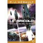 Le bricolo - suivi de : ceux qui ne voulaient pas mourir