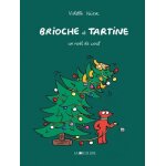 Brioche et tartine - un noël de wouf Brioche et tartine - un noël de wouf