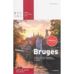 Bruges : guide de la ville 2016, musees, curiosites, promenades, restaurants, cafes, hebergements, e Bruges : guide de la ville 2016, musees, curiosites, promenades, restaurants, cafes, hebergements, e