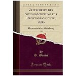 Bruns, g: zeitschrift der savigny - stiftung f�r rechtsgeschic