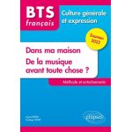 Bts franais culture gnrale et expression - dans ma maison - de la musique avant toute chose ? mthode ...