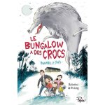Le bungalow a des crocs Le bungalow a des crocs
