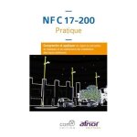 Nf c 17 - 200 pratique - comprendre et appliquer les r�gles de conception de r�alisation et de maintenance ...