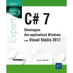 C# 7 - d�veloppez des applications windows avec visual studio 2017