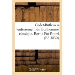 Cadet - butleux a l'enterrement du bonhomme classique - revue pot - pourri