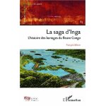 Cahiers africains : afrika studies n 83 - la saga d'inga - l'histoire des barrages du fleuve congo