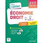 Economie - droit 2de, 1re, tle bac pro mon cahier - modules 1 a 5, pochette elve