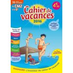 Cahier de vacances du cm2 a la 6e 10 - 11 ans - edition 2016