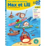 Mon cahier de vacances de max et lili du ce2 au cm1