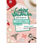Le cahier de vacances pour r�ussir en m�decine / pass / las - testez - vous !