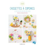 Caissettes a cupcakes - 26 id�es d�co girly pour cr�er sans cuisiner