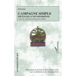 Campagne simple - r�cits de la vie saharienne suivis de nombreux documents in�dits