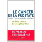 Le cancer de la prostate - enrayer l'�pid�mie et les r�cidives, edition sp�ciale belgique