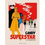 Candy superstar et les muses du pop Candy superstar et les muses du pop