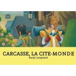 Carcasse, la cit - monde