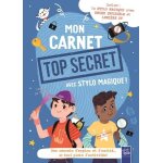 Mon carnet top secret avec stylo magique ! - mes secrets d'espion et d'amiti�. . . et tout plein d'activit�s ...