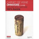 Carnet de vigne omnivore - 2e cuv�e