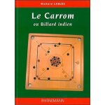 Le carrom ou billard indien - règles et pratique Le carrom ou billard indien - règles et pratique
