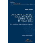 Cartographie des risques dans les institutions de micro - finance de l'espace umoa - une contribution ...